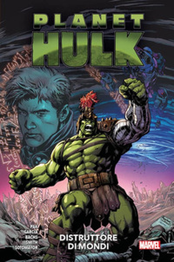 Distruttore di mondi. Planet Hulk - Librerie.coop Distruttore di mondi. Planet Hulk - Librerie.coop