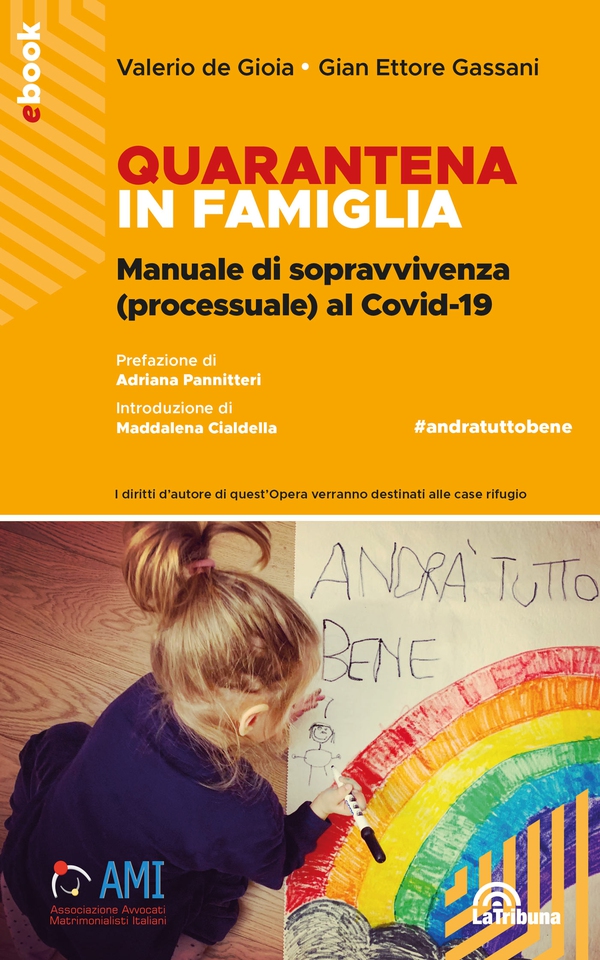 Quarantena in famiglia: Manuale di sopravvivenza (processuale) al Covid-19 - Librerie.coop Quarantena in famiglia: Manuale di sopravvivenza (processuale) al Covid-19 - Librerie.coop