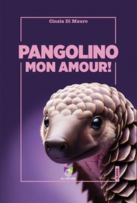 Pangolino mon amour! - Librerie.coop