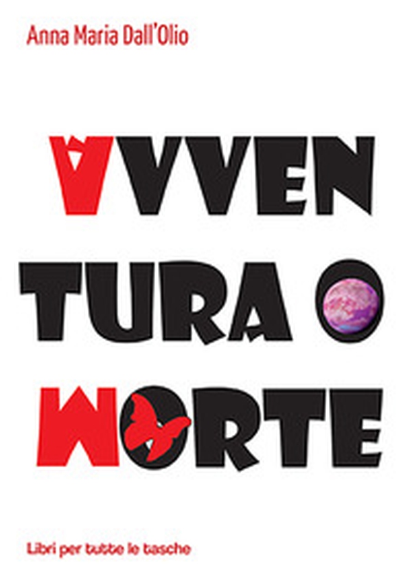 Avventura o morte - Librerie.coop Avventura o morte - Librerie.coop