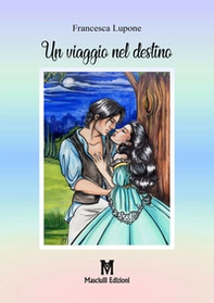 Un viaggio nel destino - Librerie.coop