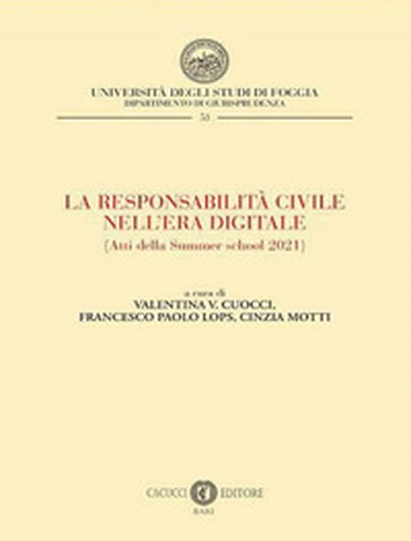 La responsabilità civile nell'era digitale. (Atti della Summer school 2021) - Librerie.coop La responsabilità civile nell'era digitale. (Atti della Summer school 2021) - Librerie.coop