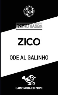 Zico. Ode al Galinho - Librerie.coop