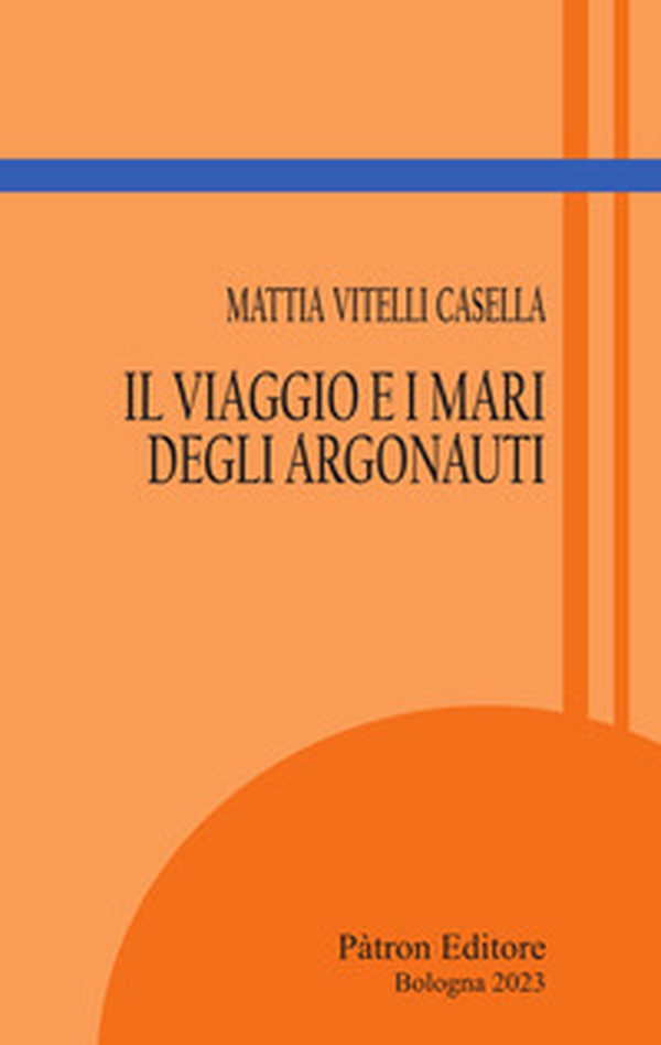 Il viaggio e i mari degli Argonauti - Librerie.coop Il viaggio e i mari degli Argonauti - Librerie.coop