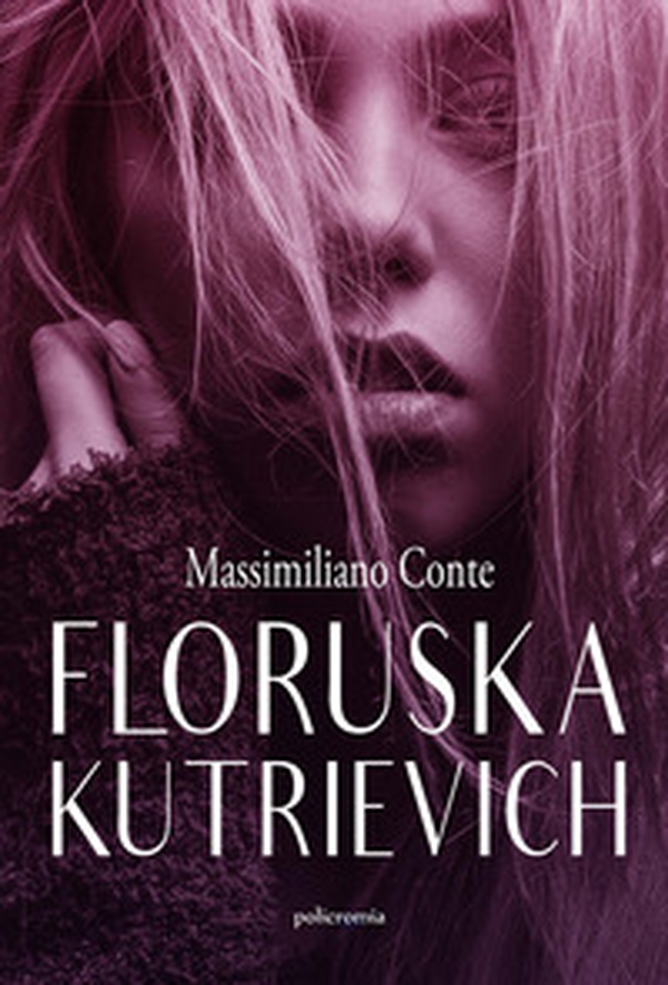 Floruska Kutrievich - Librerie.coop Floruska Kutrievich - Librerie.coop