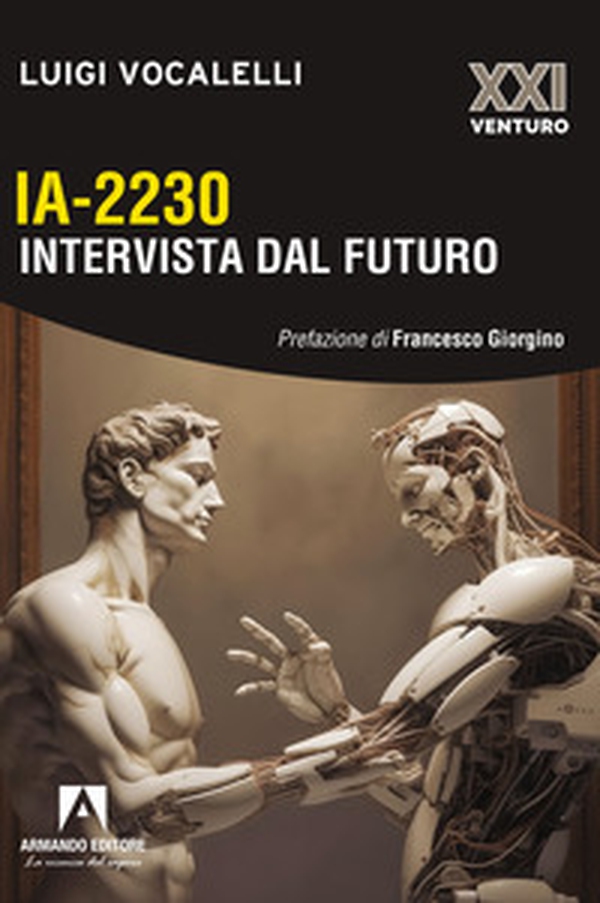 IA-2230 intervista dal futuro - Librerie.coop IA-2230 intervista dal futuro - Librerie.coop