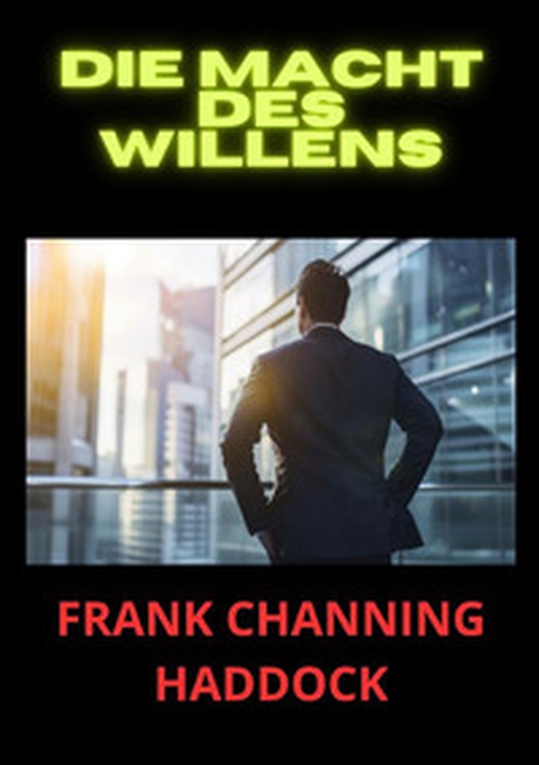 Die Macht des Willens - Librerie.coop Die Macht des Willens - Librerie.coop