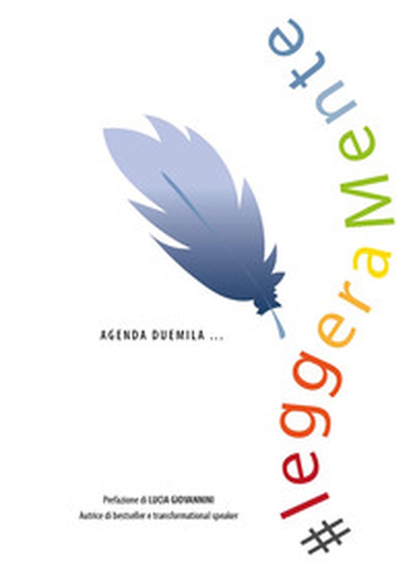 #LeggeraMente. Agenda della gratitudine - Librerie.coop #LeggeraMente. Agenda della gratitudine - Librerie.coop