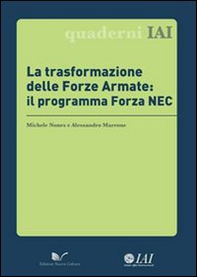La trasformazione delle forze armate: il programma Forza NEC - Librerie.coop La trasformazione delle forze armate: il programma Forza NEC - Librerie.coop