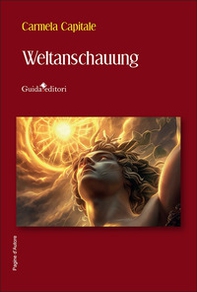 Weltanschauung. Ediz. italiana - Librerie.coop