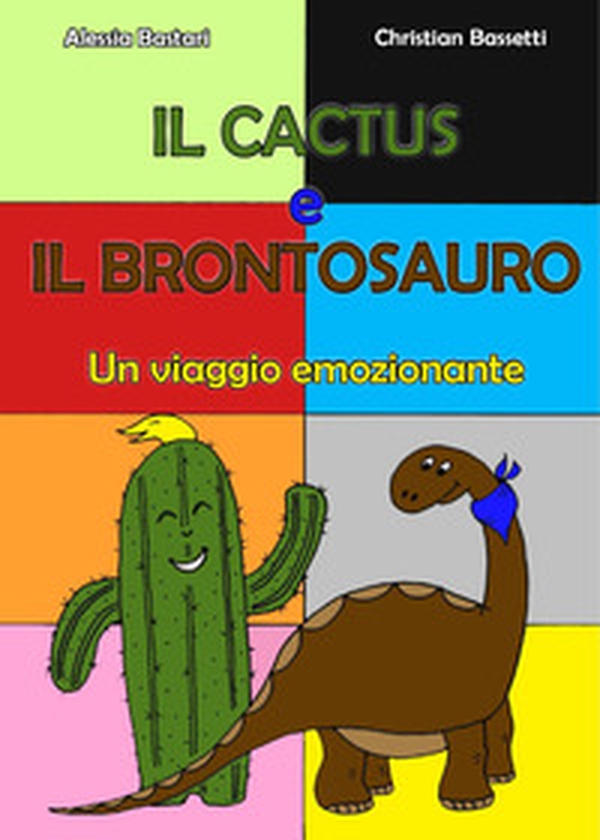 Il cactus e il brontosauro - Librerie.coop Il cactus e il brontosauro - Librerie.coop