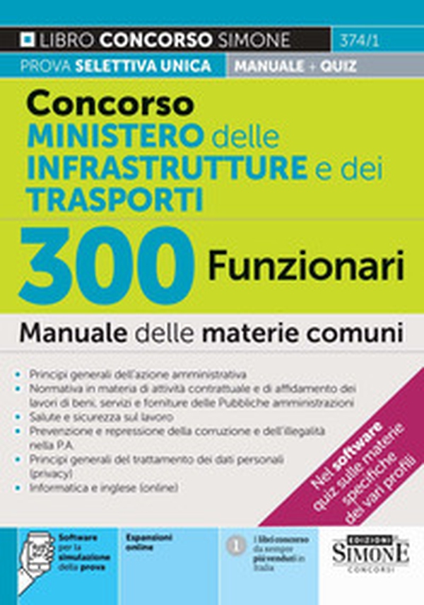 Concorso Ministero delle Infrastrutture e dei Trasporti. 300 funzionari. Manuale - Librerie.coop