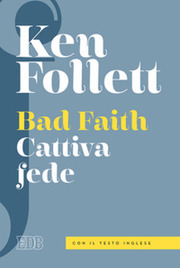 Bad faith-Cattiva fede - Librerie.coop Bad faith-Cattiva fede - Librerie.coop