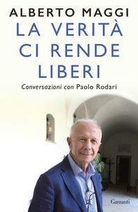 La verità ci rende liberi. Conversazioni con Paolo Rodari - Librerie.coop La verità ci rende liberi. Conversazioni con Paolo Rodari - Librerie.coop