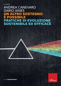 Un altro sostegno è possibile. Pratiche di evoluzione sostenibile ed efficace - Librerie.coop