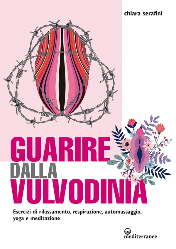 Guarire dalla vulvodinia - Librerie.coop Guarire dalla vulvodinia - Librerie.coop