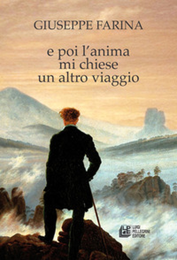 E poi l'anima mi chiese un altro viaggio - Librerie.coop E poi l'anima mi chiese un altro viaggio - Librerie.coop