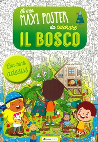 Il bosco. Il mio maxiposter da colorare. Con adesivi - Librerie.coop Il bosco. Il mio maxiposter da colorare. Con adesivi - Librerie.coop