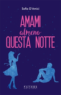 Amami almeno questa notte - Librerie.coop