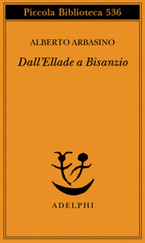 Dall'Ellade a Bisanzio - Librerie.coop Dall'Ellade a Bisanzio - Librerie.coop
