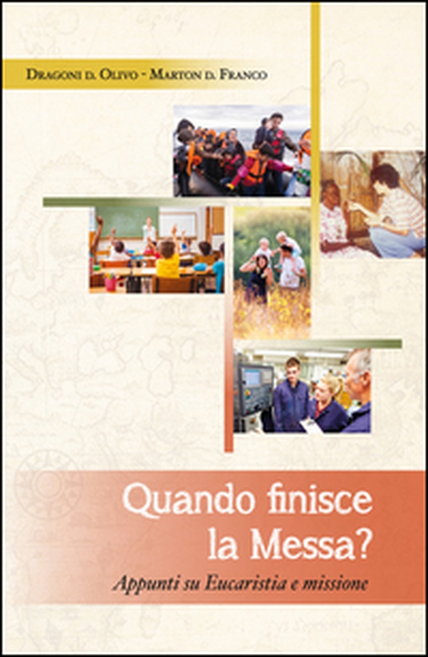 Quando finisce la messa? Appunti su eucarestia e missione - Librerie.coop Quando finisce la messa? Appunti su eucarestia e missione - Librerie.coop