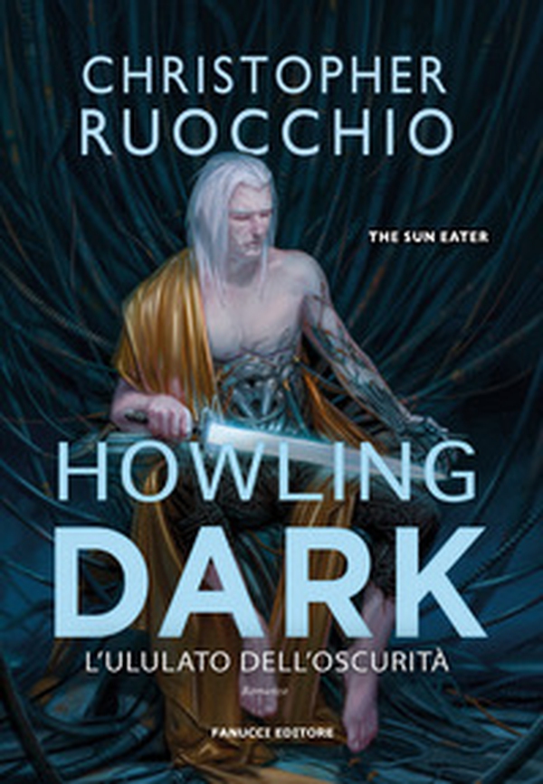 Howling dark. L'ululato dell'oscurità. The Sun Eater - Vol. 2 - Librerie.coop Howling dark. L'ululato dell'oscurità. The Sun Eater - Vol. 2 - Librerie.coop