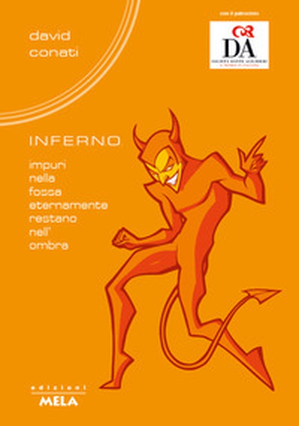 I.n.f.e.r.n.o.. Impuri nella fossa eternamente restano nell'ombra - Librerie.coop