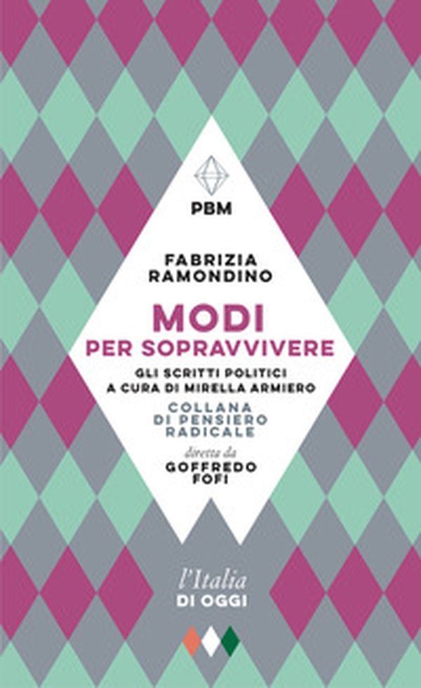 Modi per sopravvivere. Gli scritti politici - Librerie.coop Modi per sopravvivere. Gli scritti politici - Librerie.coop