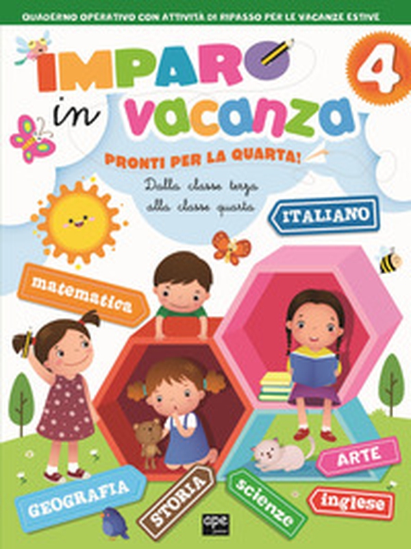 Imparo in vacanza. Pronti per la quarta - Librerie.coop Imparo in vacanza. Pronti per la quarta - Librerie.coop