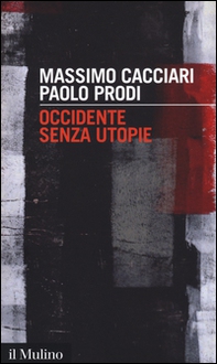 Occidente senza utopie - Librerie.coop Occidente senza utopie - Librerie.coop