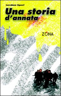 Una storia d'annata - Librerie.coop Una storia d'annata - Librerie.coop