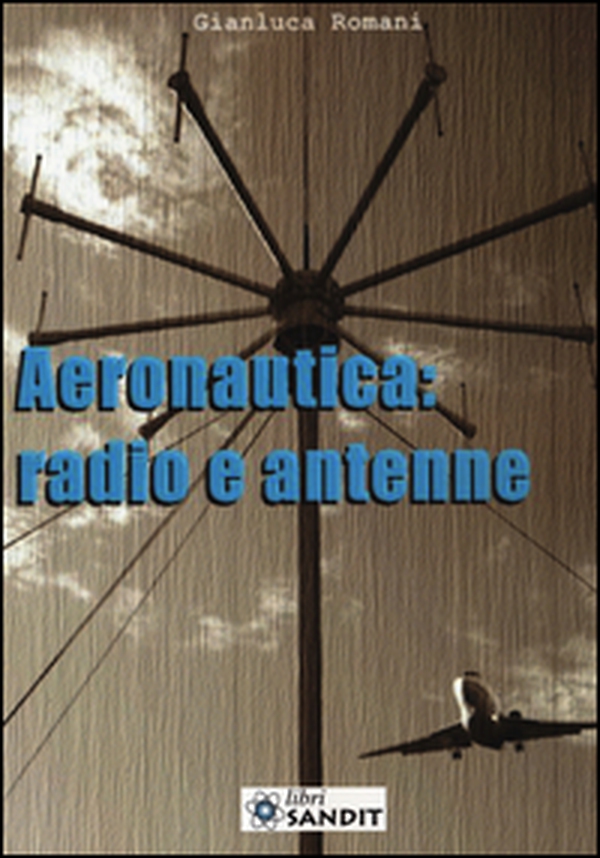 Aeronautica: radio e antenne - Librerie.coop
