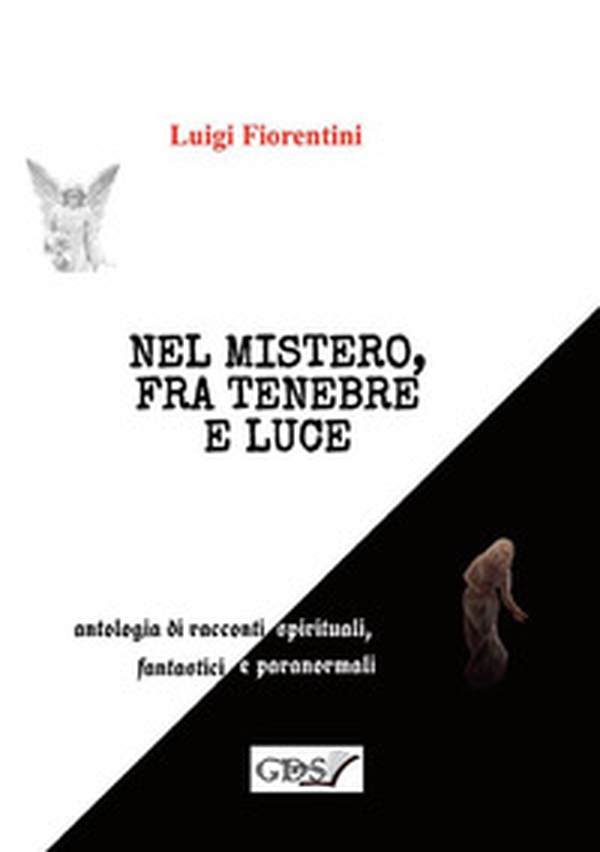 Nel mistero, fra tenebre e luce - Librerie.coop Nel mistero, fra tenebre e luce - Librerie.coop