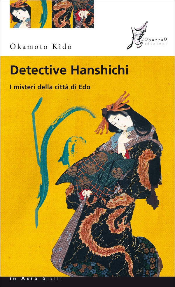 Detective Hanshichi. I misteri della città di Edo - Librerie.coop Detective Hanshichi. I misteri della città di Edo - Librerie.coop