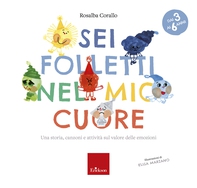 Sei folletti nel mio cuore (età 3-6 anni) - Librerie.coop Sei folletti nel mio cuore (età 3-6 anni) - Librerie.coop