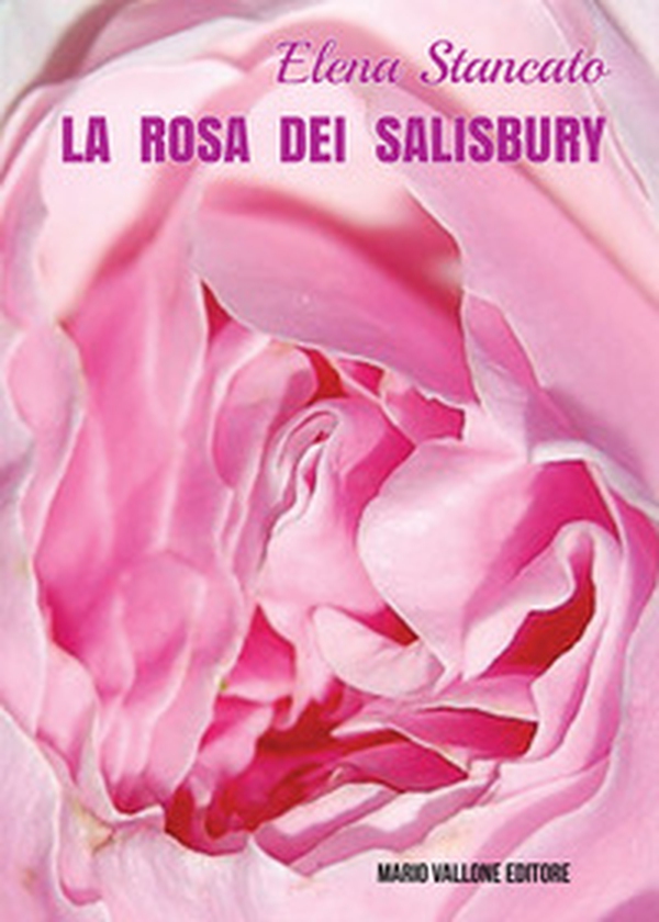 La rosa dei Salisbury - Librerie.coop La rosa dei Salisbury - Librerie.coop