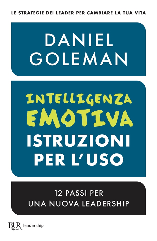 Intelligenza emotiva, istruzioni per l'uso - Librerie.coop Intelligenza emotiva, istruzioni per l'uso - Librerie.coop