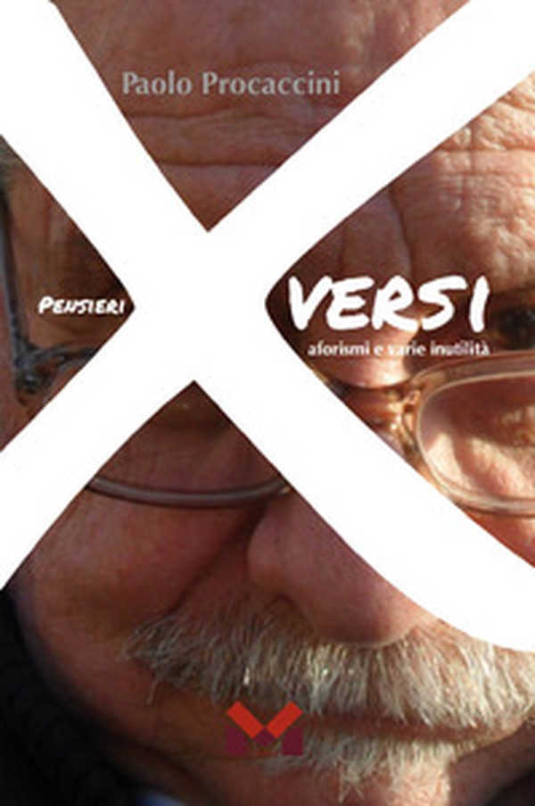 PensieriXversi, aforismi e varie inutilità - Librerie.coop PensieriXversi, aforismi e varie inutilità - Librerie.coop