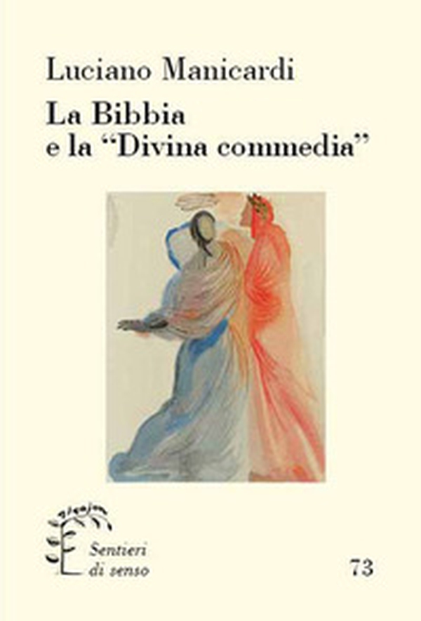 La Bibbia e la «Divina commedia» - Librerie.coop La Bibbia e la «Divina commedia» - Librerie.coop