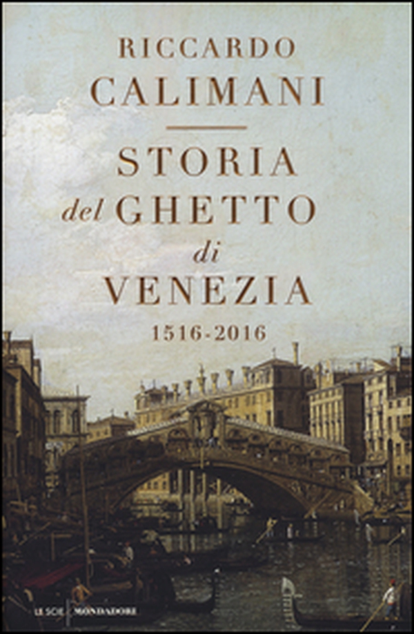Storia del ghetto di Venezia. (1516-2016) - Librerie.coop Storia del ghetto di Venezia. (1516-2016) - Librerie.coop