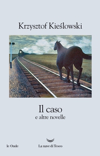 Il caso e altre novelle - Librerie.coop