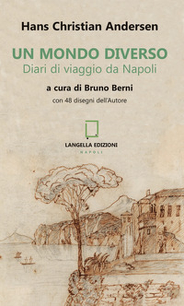 Un mondo diverso. Diari di viaggio da Napoli - Librerie.coop Un mondo diverso. Diari di viaggio da Napoli - Librerie.coop