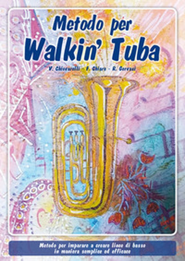 Metodo per Walkin' Tuba - Librerie.coop Metodo per Walkin' Tuba - Librerie.coop
