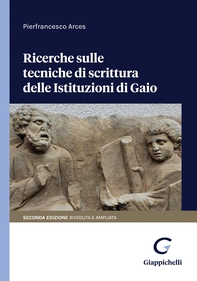 Ricerche sulle tecniche di scrittura delle Istituzioni di Gaio - e-Book - Librerie.coop