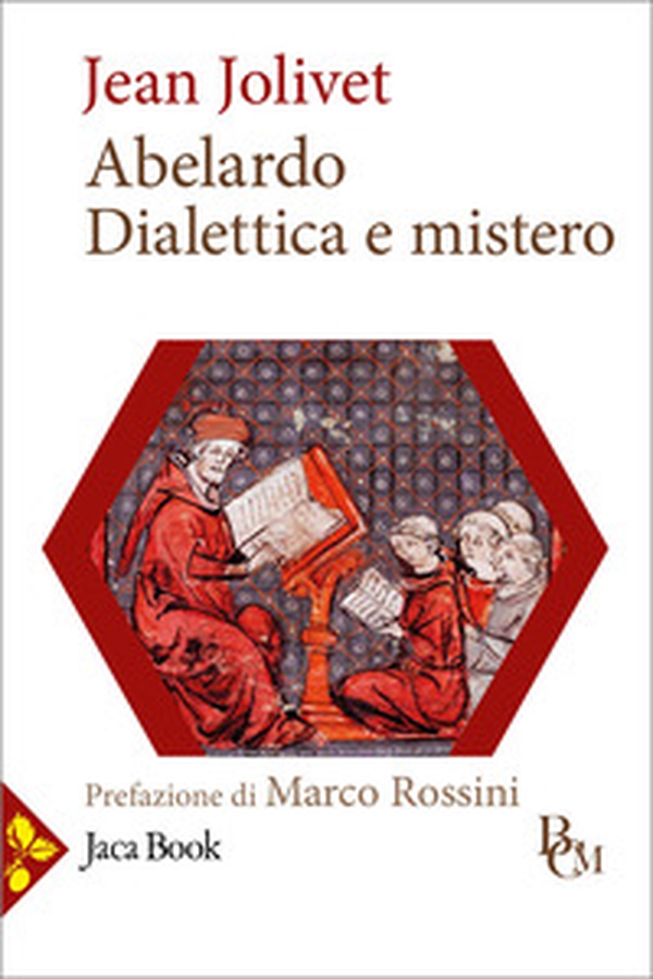 Abelardo. Dialettica e mistero - Librerie.coop