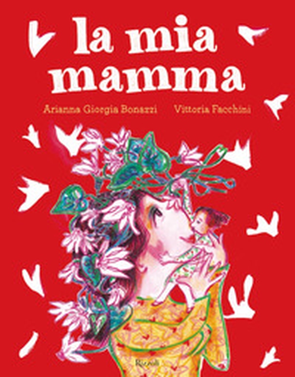 La mia mamma - Librerie.coop La mia mamma - Librerie.coop