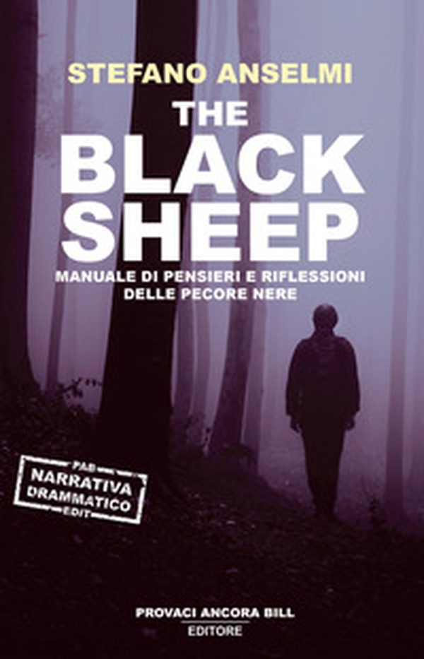The black sheep. Manuale di pensieri e riflessioni delle pecore nere - Librerie.coop The black sheep. Manuale di pensieri e riflessioni delle pecore nere - Librerie.coop