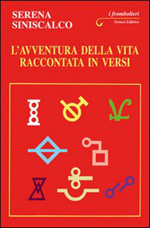 L'avventura della vita raccontata in versi - Librerie.coop L'avventura della vita raccontata in versi - Librerie.coop
