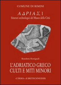 L'Adriatico greco. Culti e miti minori - Librerie.coop