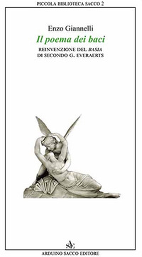 Il poema dei baci. Reinvenzione del Basia di Secondo G. Everaerts - Librerie.coop Il poema dei baci. Reinvenzione del Basia di Secondo G. Everaerts - Librerie.coop